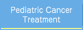 Pediatric Cancer Treatment